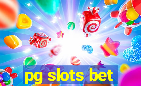 pg slots bet